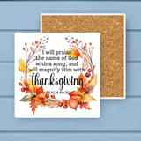 I Will Praise…Magnify HIM with Thanksgiving Stone Coaster