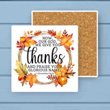 Now Our GOD We Give YOU Thanks Fall Wreath Stone Coaster