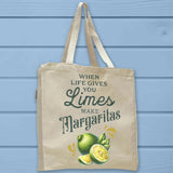 When Life Gives You Margaritas Tote Bag - Unisex