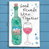 Wine Together Tea Towel – Friendship Gift – Avery's Home