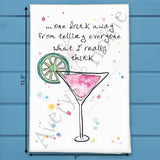 What I Think Tea Towel – Sassy Hostess Gift – Avery's Home
