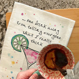 What I Think Tea Towel – Sassy Hostess Gift – Avery's Home