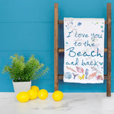 To the Beach & Back Tea Towel – Coastal Love Gift – Avery's Home