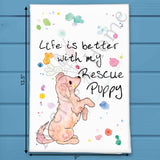 Rescue Puppy Dish Towel – Life’s Better With Love – Avery's Home