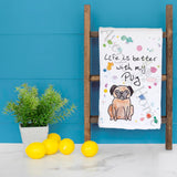 Pug Tea Towel – Wrinkles, Wiggles & Love – Avery's Home