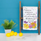 Will You Be My Bridesmaid Tea Towel – Proposal Gift – Avery's Home