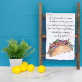 Tacos for Life Tea Towel – Funny Food Decor – Avery's Home