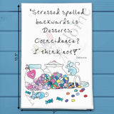 Desserts Spelled Backwards Tea Towel – Sweet Truth Humor – Avery's Home
