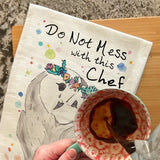 Don’t Mess With Chef Tea Towel – Bold Kitchen Gift – Avery's Home