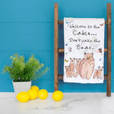 Welcome Cabin Bear Tea Towel – Funny Lodge Warning – Avery's Home