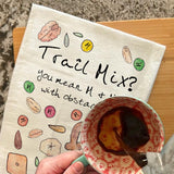 Trail Mix Ingredients Tea Towel – Camping Snack Humor – Avery's Home