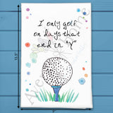 Play Golf Daily Tea Towel – Sporty Humor – Avery's Home