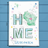 HOME in Wisconsin Tea Towel – Cheese, Lakes & Love
