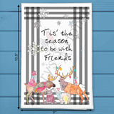 ’Tis the Season to Be With Friends Tea Towel – Holiday Cheer