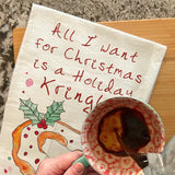 All I Want Is a Kringle Tea Towel – Danish Holiday Joy