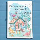 Just a Man Who Loves His Chickens Tea Towel – Hen Hustler