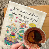 I’m a Grandma Tea Towel – Promoted to Love Boss