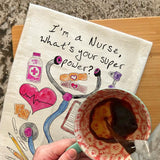 I’m a Nurse Tea Towel – Superpower Activated