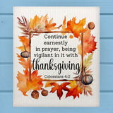 Continue Earnestly in Prayer…Thanksgiving Fall Dishcloth