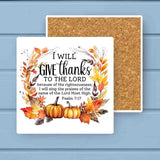 I Will Give Thanks to the LORD Fall Pumpkin Stone Coaster